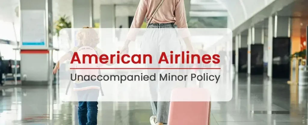 Unaccompanied Minor Policy